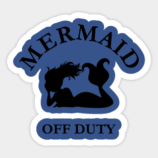 mermaid off duty4 Sticker